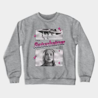 Barbie oppenheimer Crewneck Sweatshirt